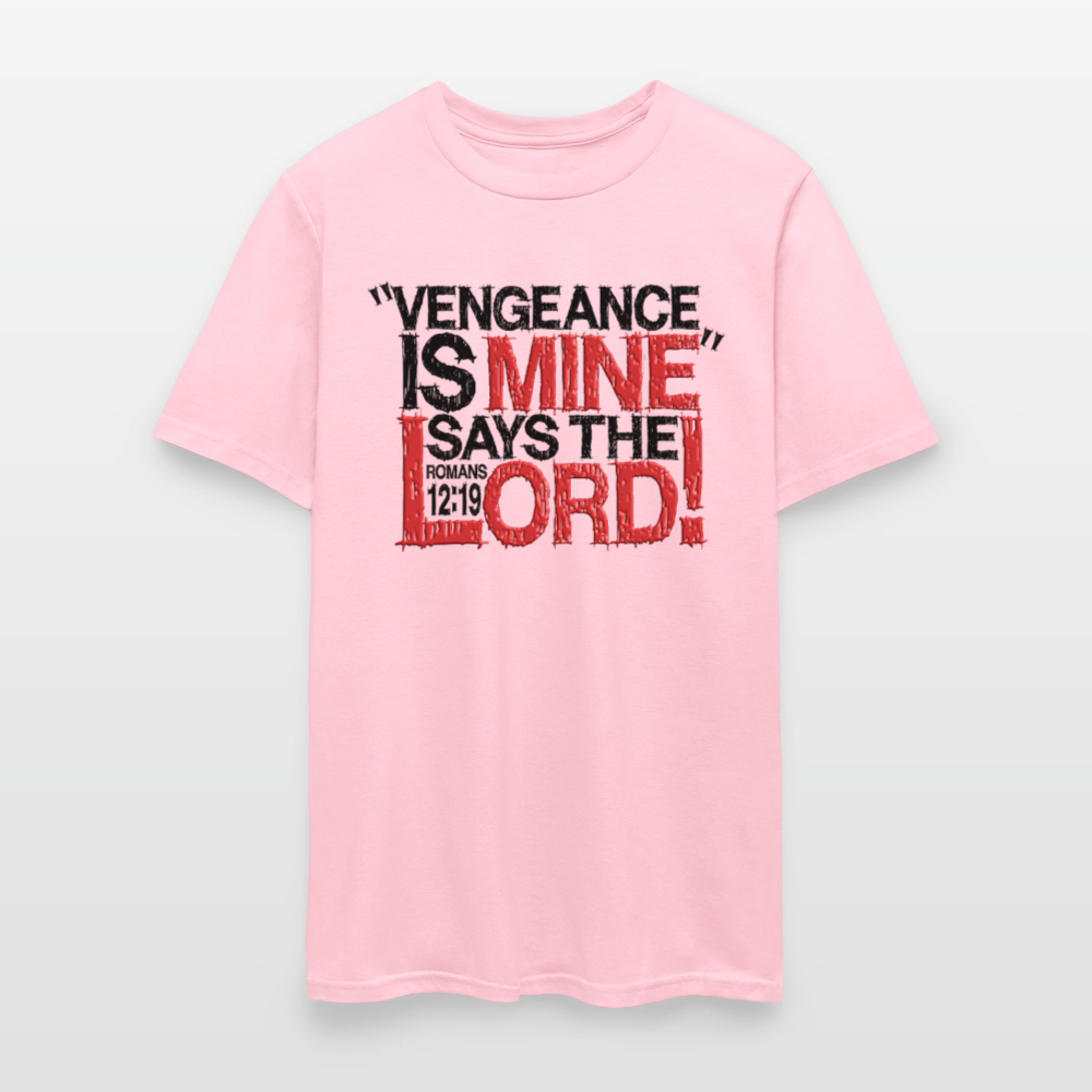 Vengeance is Mine Says the Lord - pink