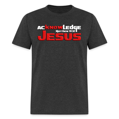 Acknowledge Jesus - heather black