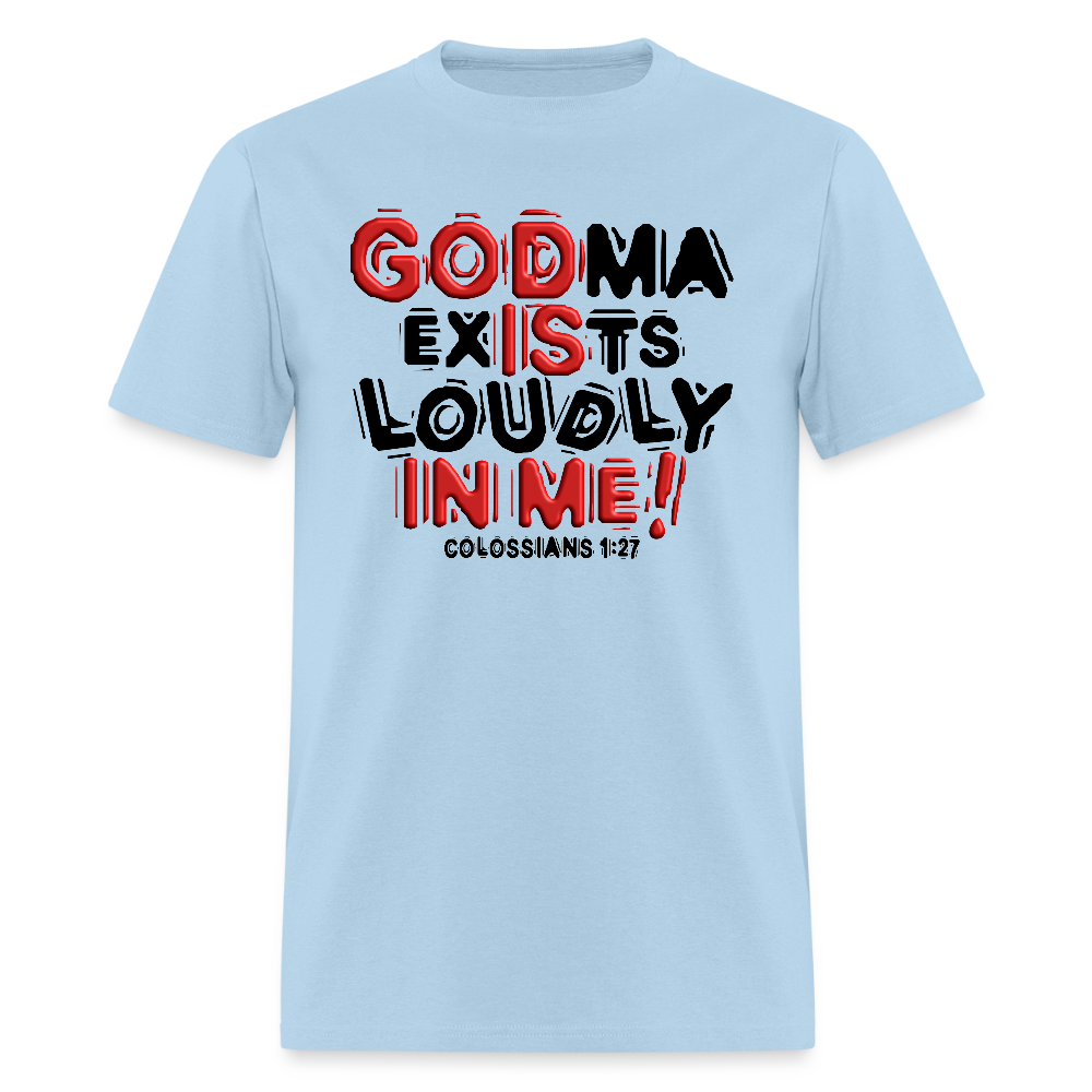 Godma Exists Loudly In Me - powder blue