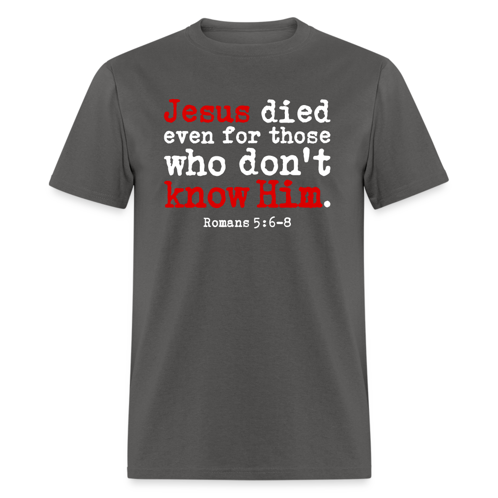 Jesus Died Even for Those Who Don't Know Him - charcoal