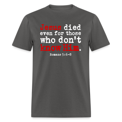 Jesus Died Even for Those Who Don't Know Him - charcoal