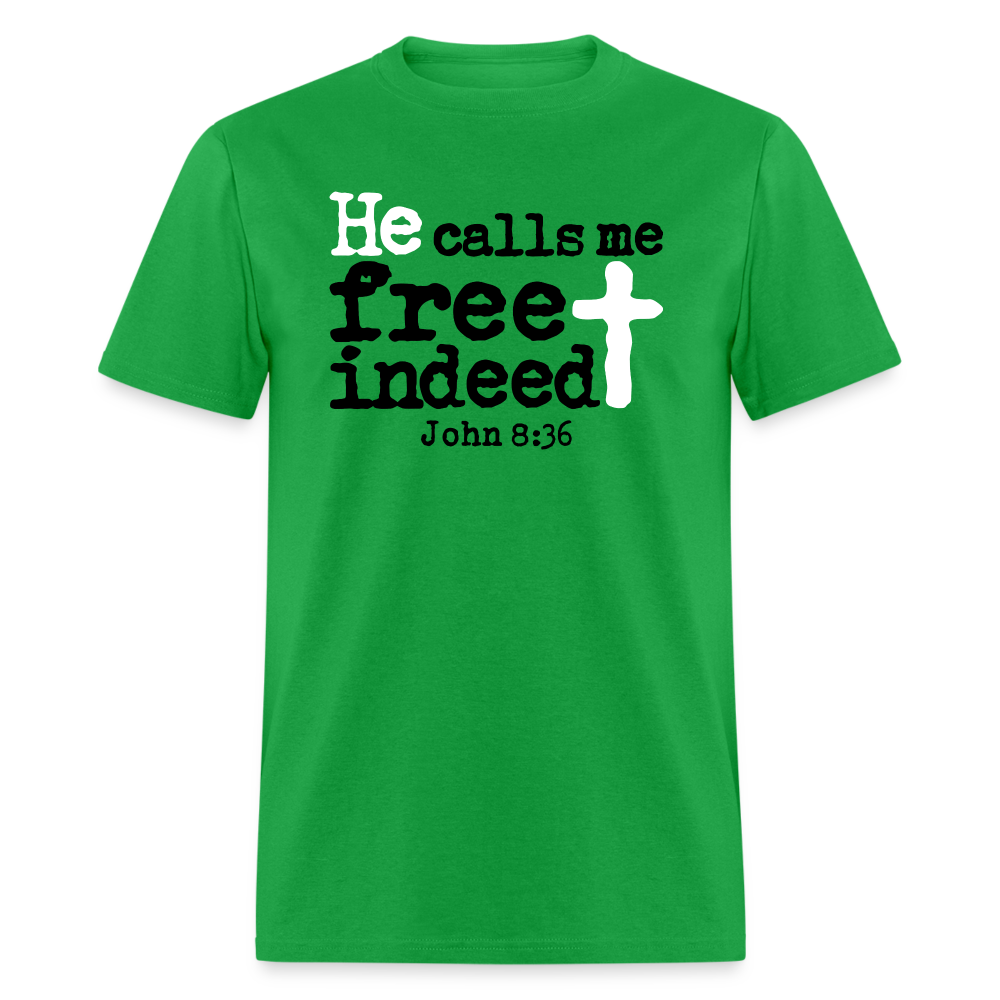 He Calls Me Free Indeed - bright green