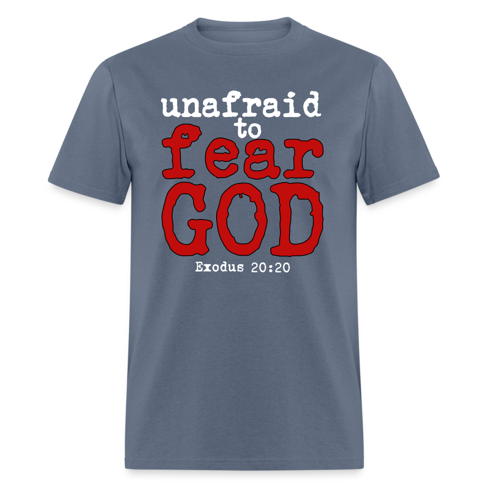 Unafraid to Fear God - denim