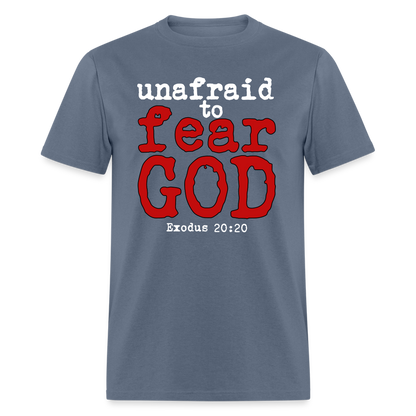 Unafraid to Fear God - denim
