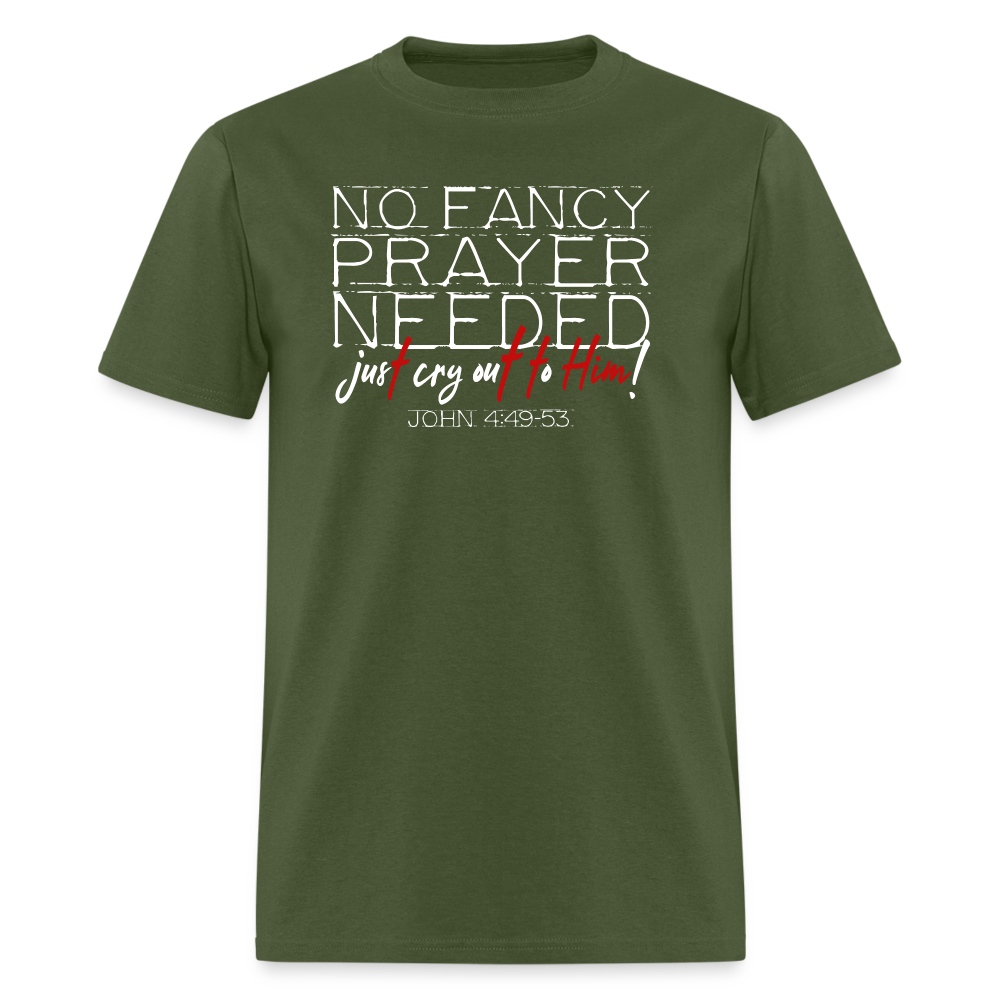 No Fancy Prayer Needed - military green