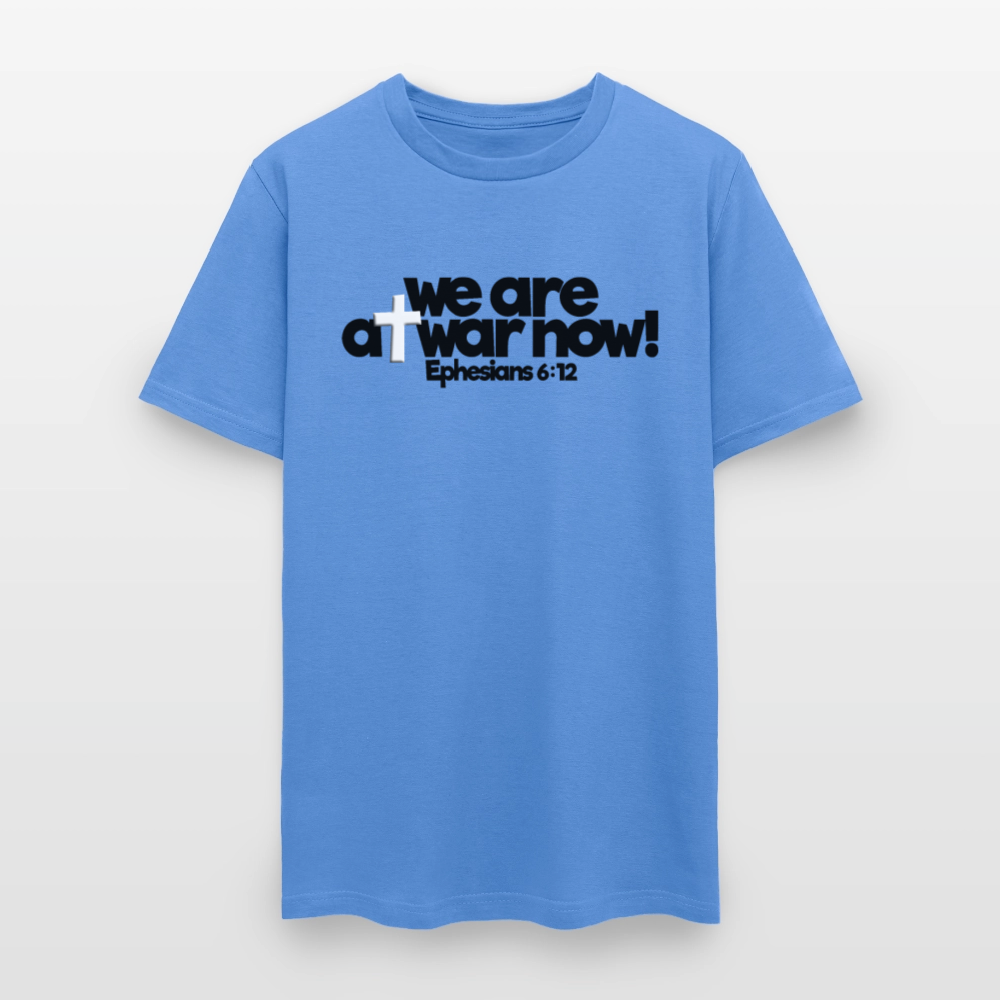 We Are At War Now! - carolina blue