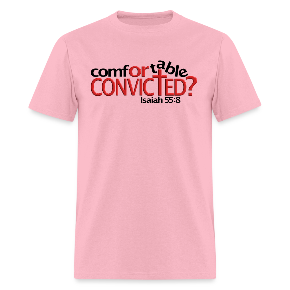 Comfortable Or Convicted - pink