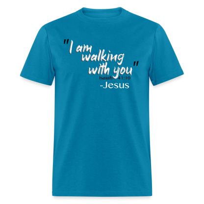 I Am Walking With You - turquoise
