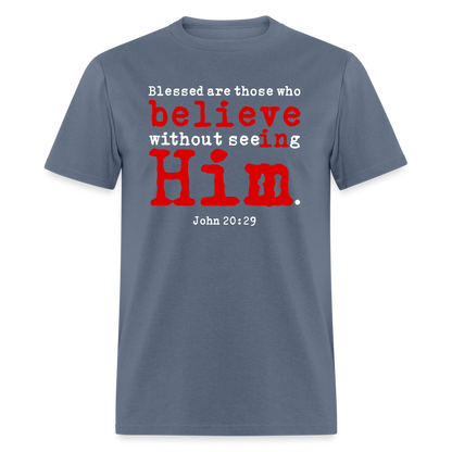 Believe in Him - denim