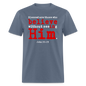 Believe in Him - denim