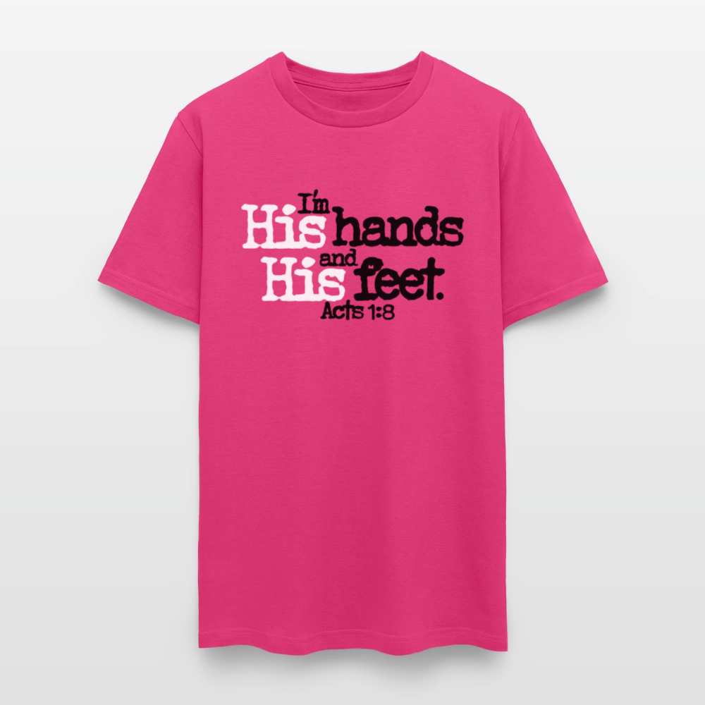 I'm His Hands His Feet - fuchsia