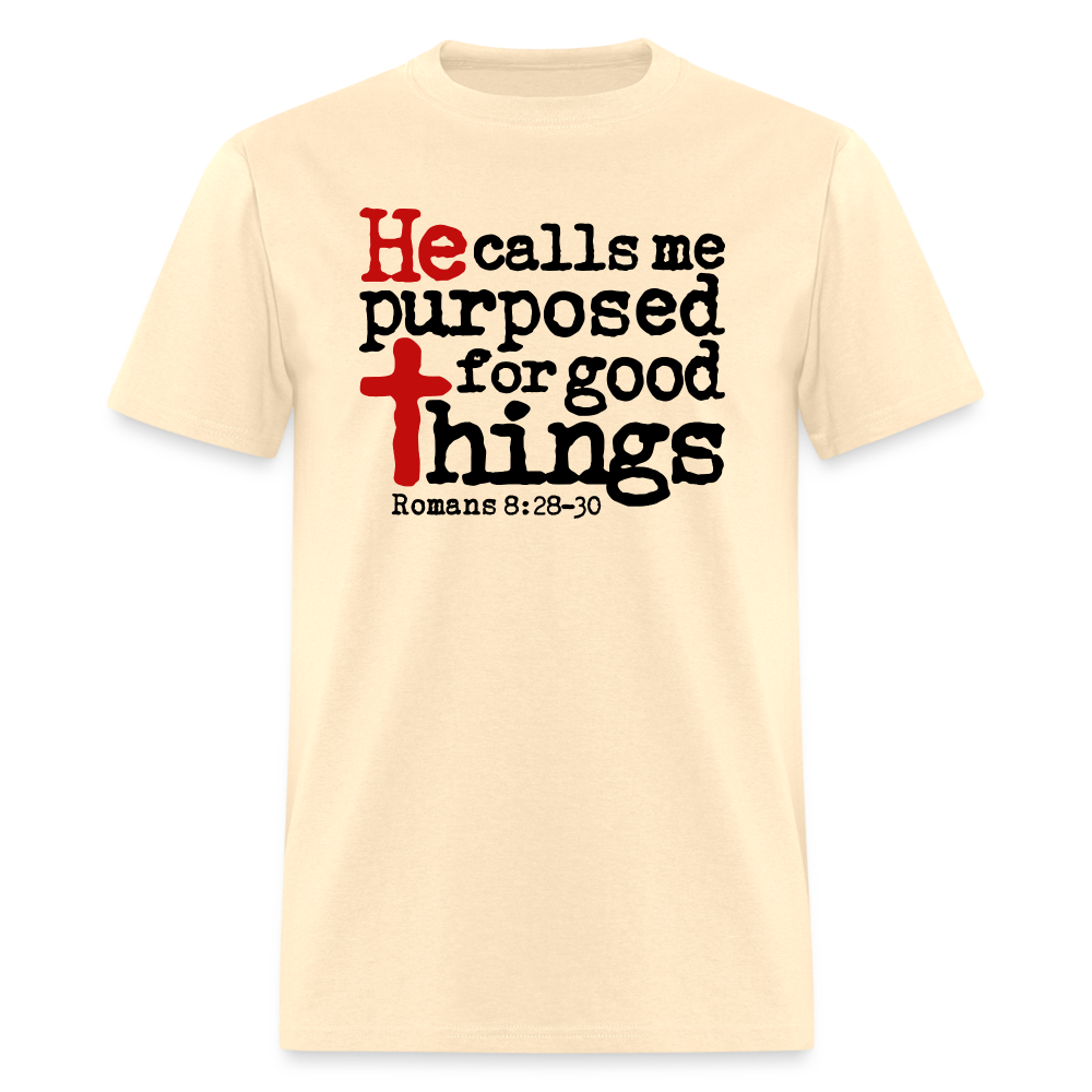 He Calls Me Purposed - natural