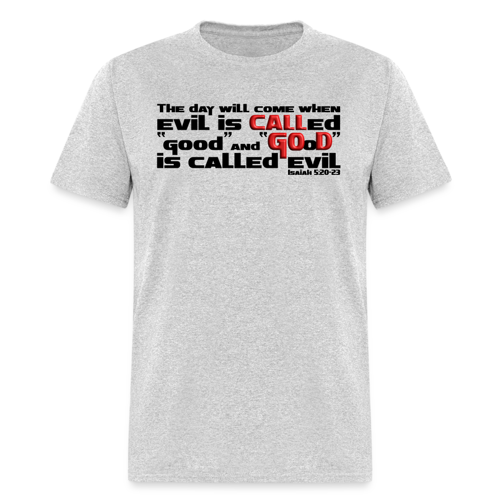 Evil Called Good - heather gray