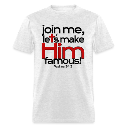Let's Make Him Famous - light heather gray