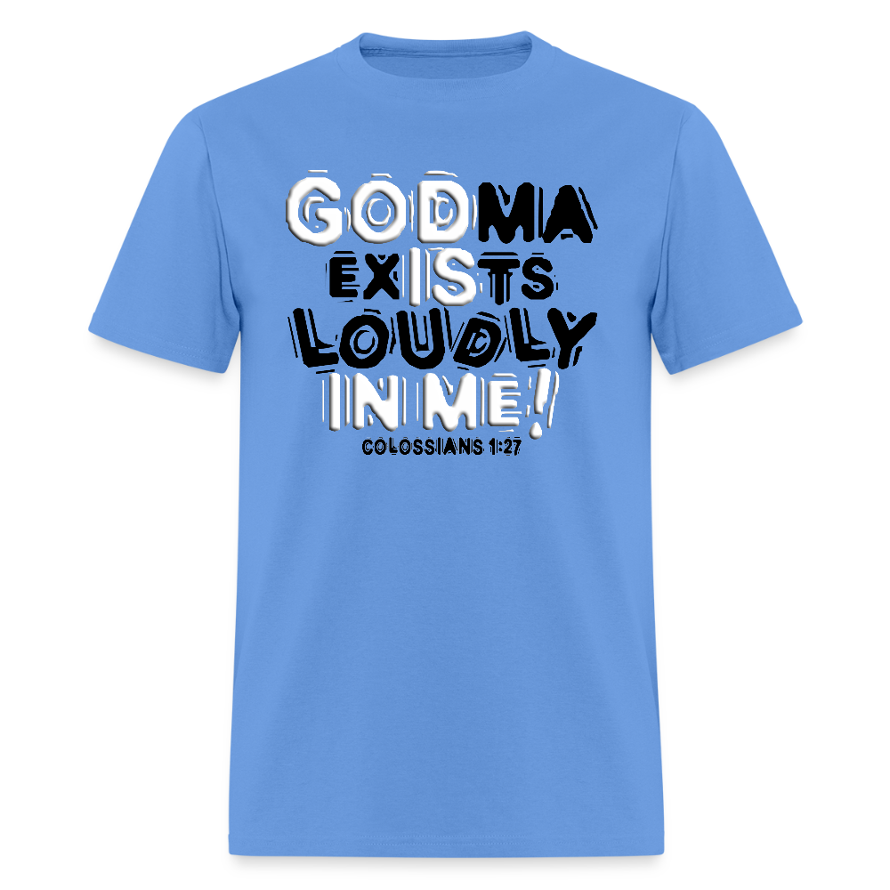 Godma Exixts Loudly In Me - carolina blue