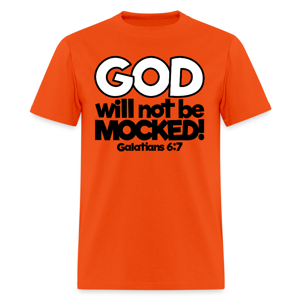 God Will Not Be Mocked - orange