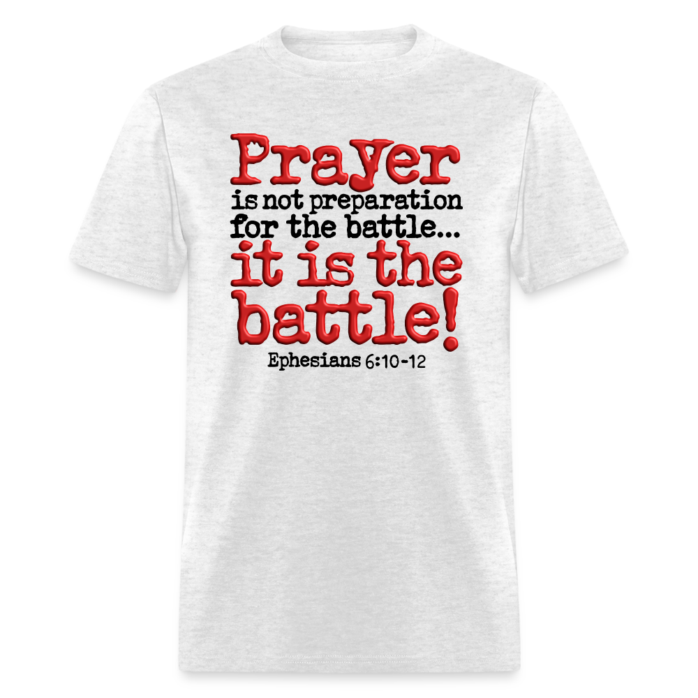 Prayer Is The Battle - light heather gray