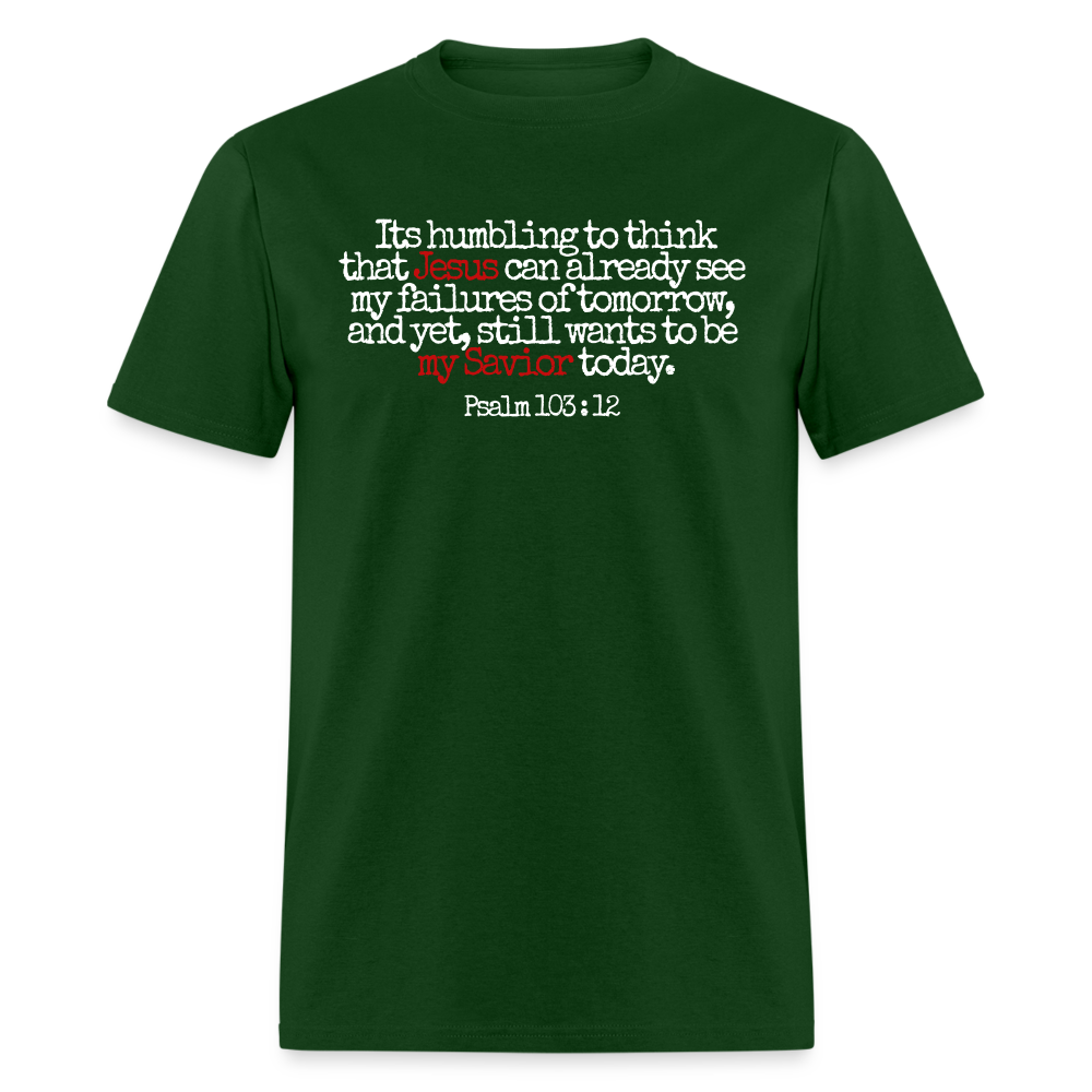 Jesus Sees My Failures - forest green