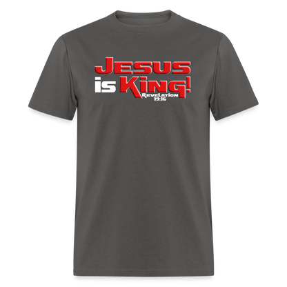Jesus is King - charcoal