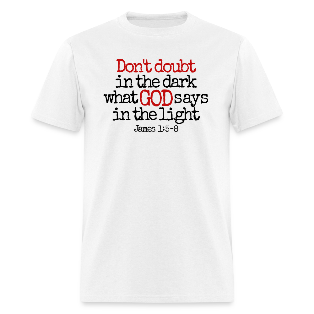 Don't Doubt God - white