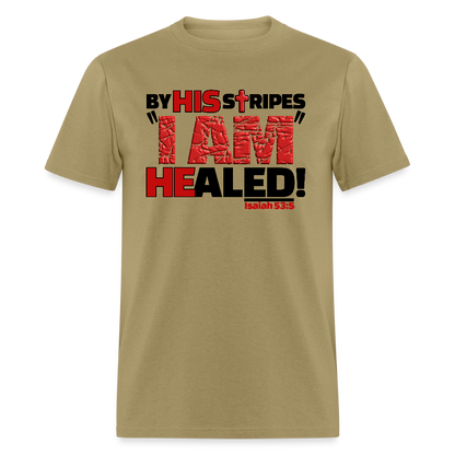 By His Stripes I Am Healed - khaki