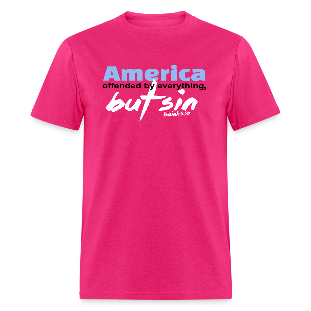 America Offended by Everything But Sin - fuchsia