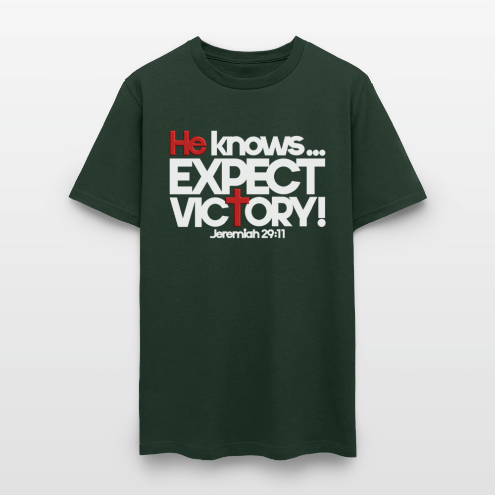 He Knows Expect Victory - forest green