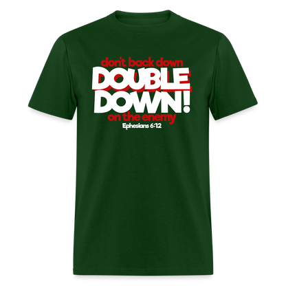 Double Down - forest green