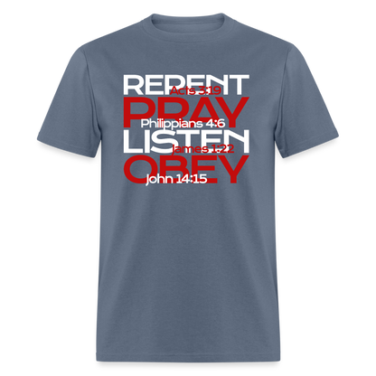 Repent Pray Listen Obey w/Scripture - denim