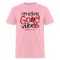 Sending God Vibes - pink