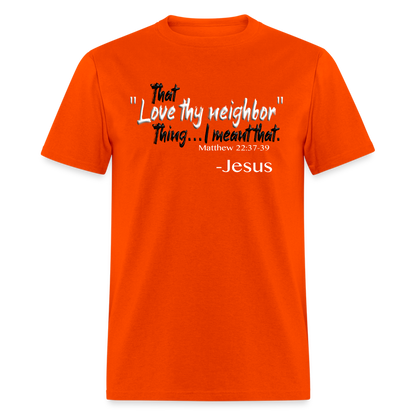 Love Thy Neighbor - orange