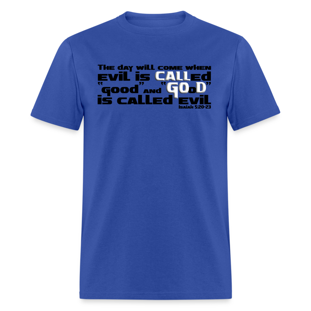 Evil Called Good - royal blue