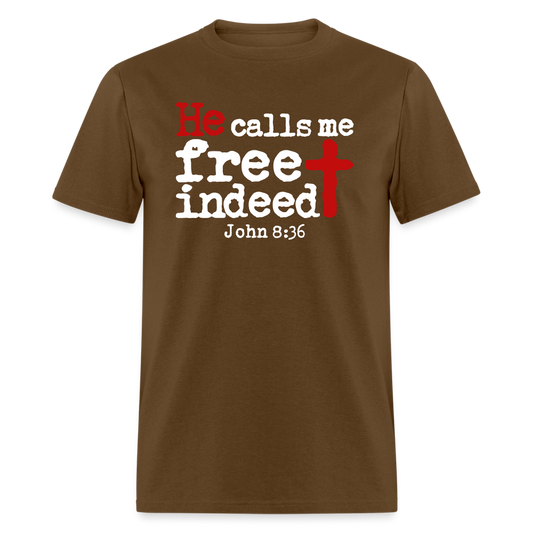 He Calls Me Free Indeed - brown