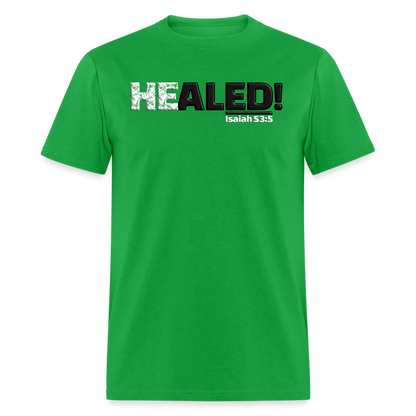 He Healed - bright green