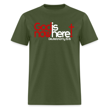 God Is Now Here - military green