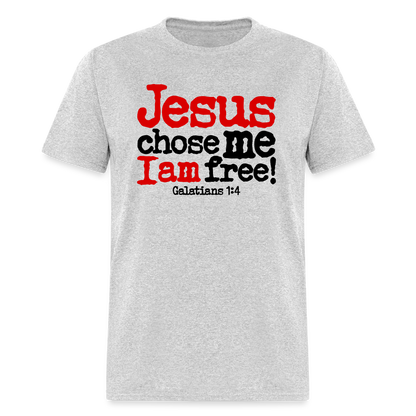 Jesus Chose Me, I Am Free - heather gray