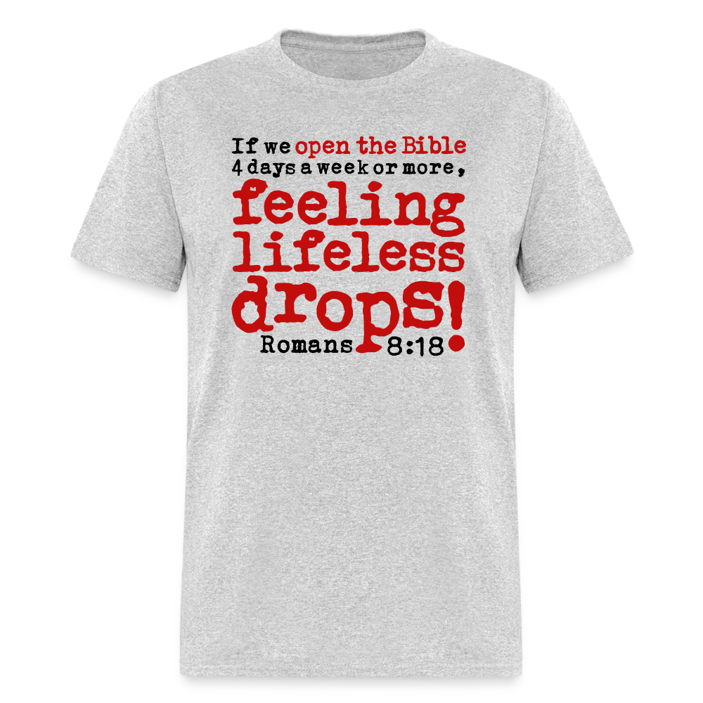 Open Bible Feeling Lifeless Drops - heather gray