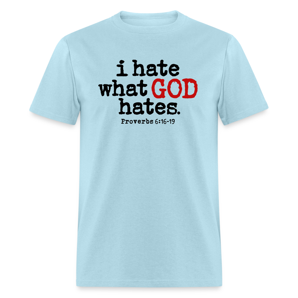 I Hate What God Hates - powder blue