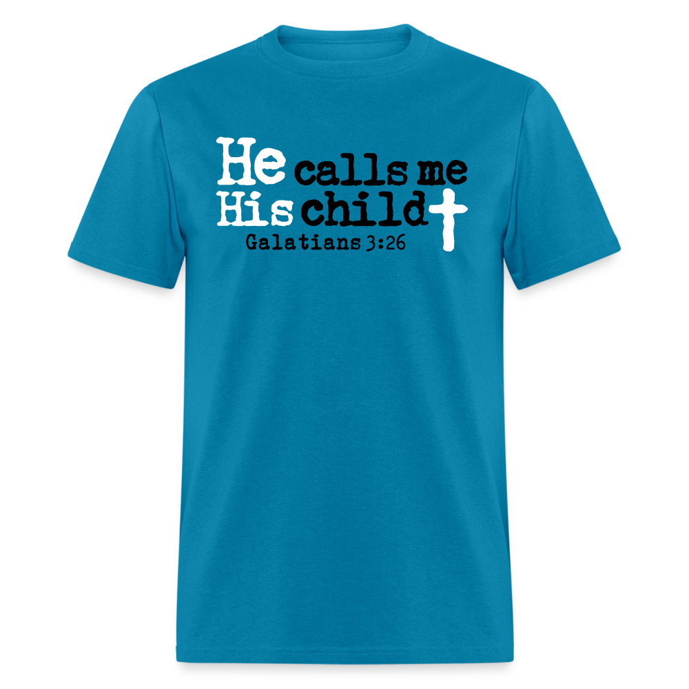 He Calls Me His Child - turquoise