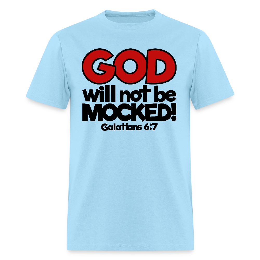 God Will Not Be Mocked - powder blue