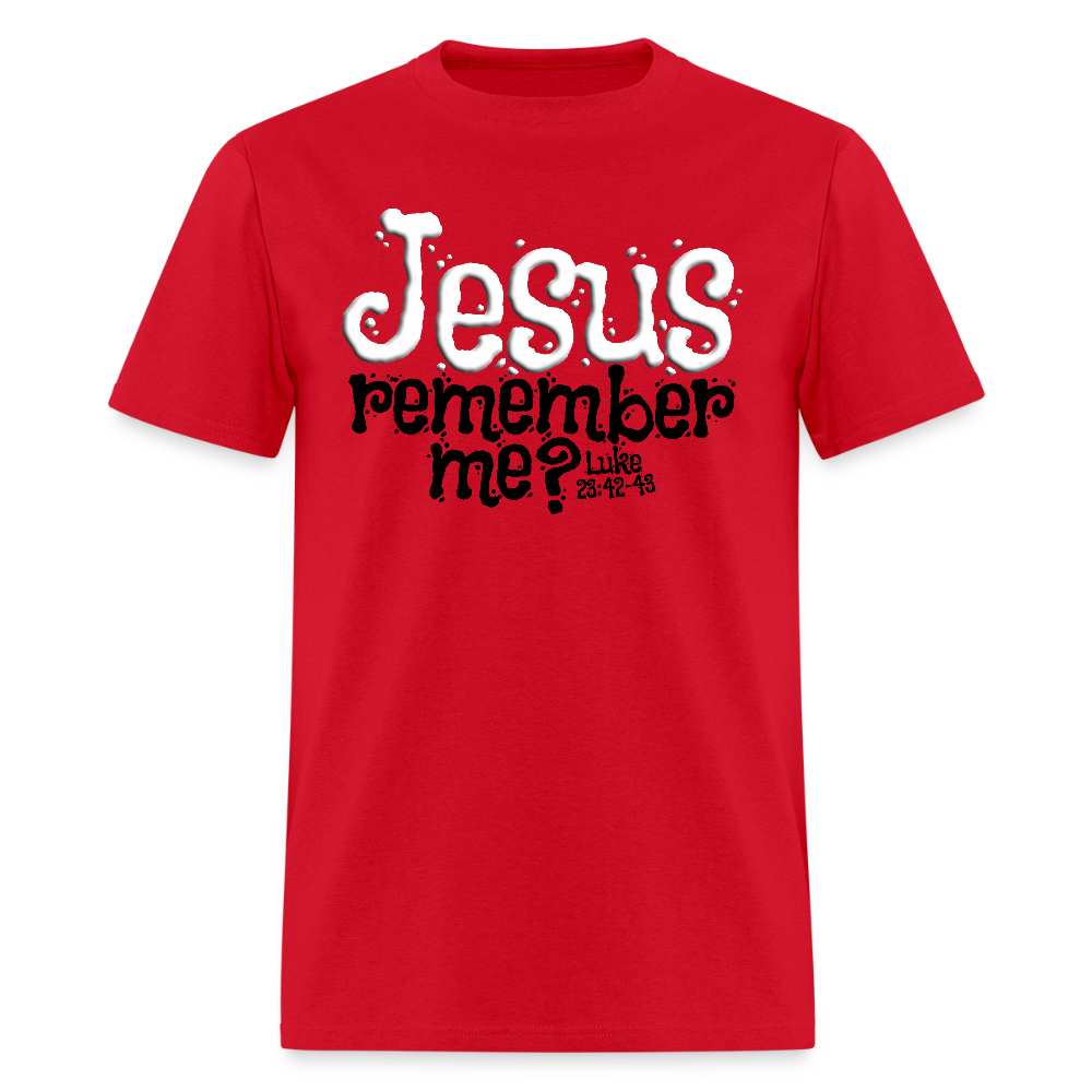 Jesus Remember Me - red