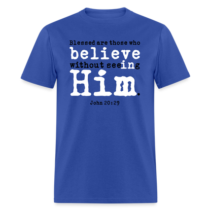 Believe in Him - royal blue
