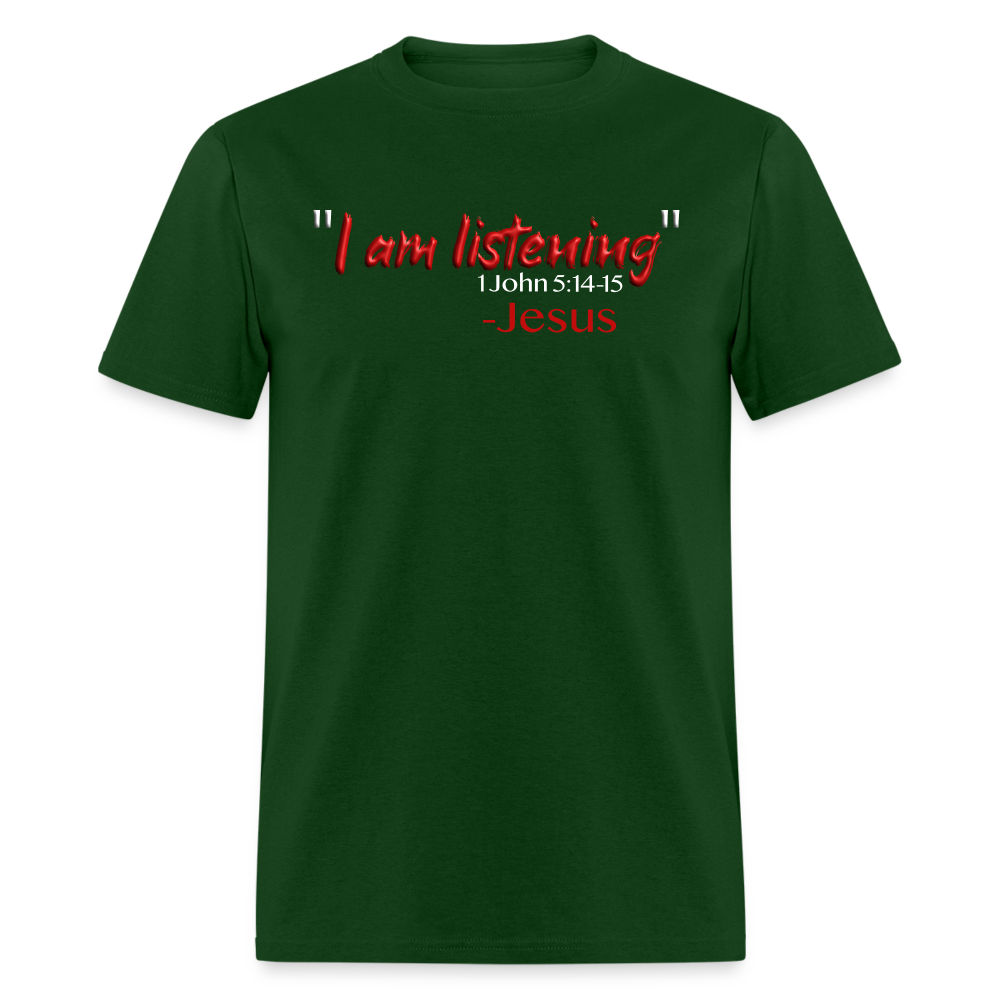 I Am Listening - forest green