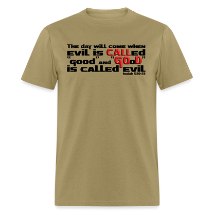 Evil Called Good - khaki