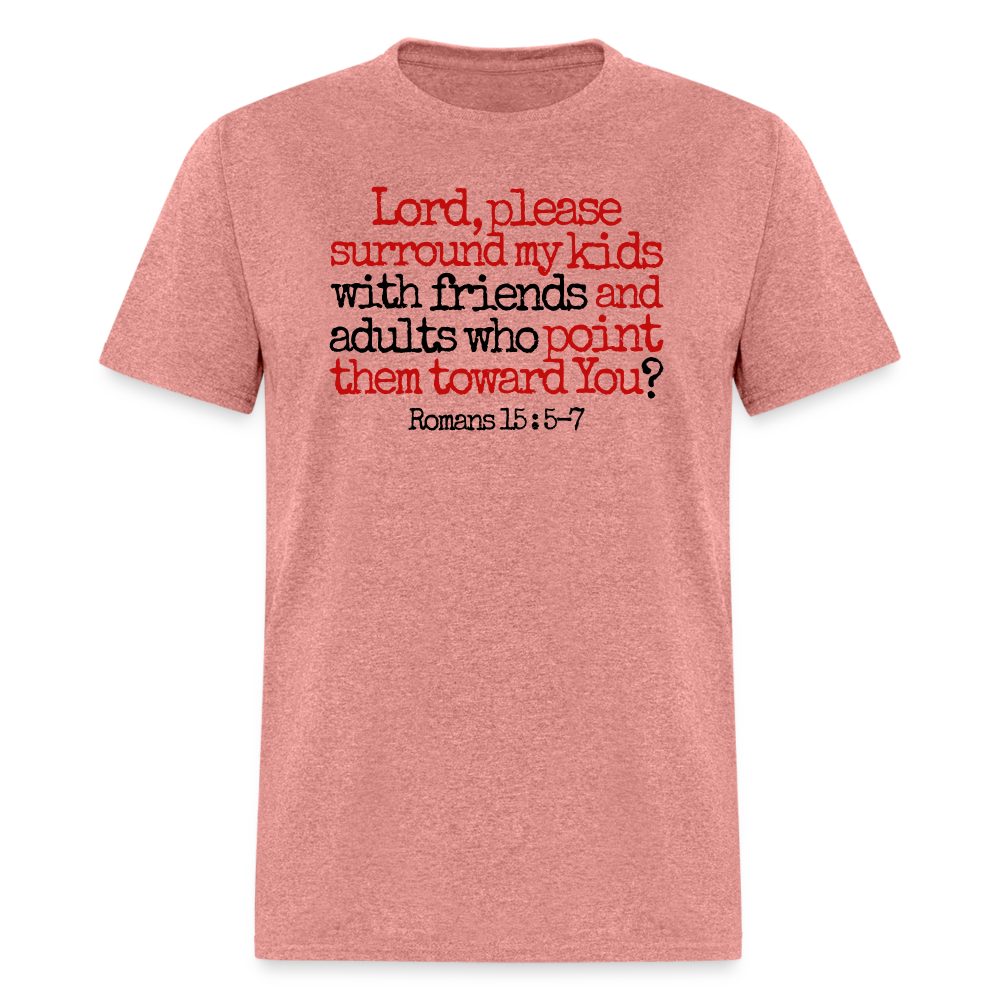 Lord, Please Surround My Kids - heather mauve