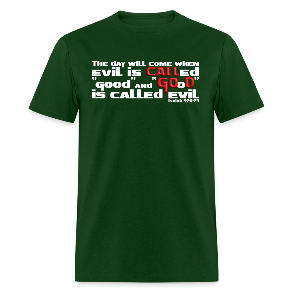 Evil Called Good - forest green