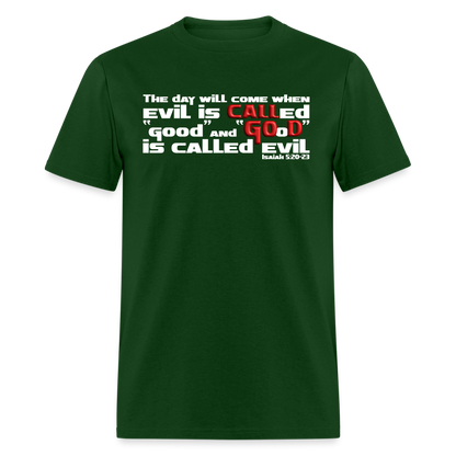 Evil Called Good - forest green