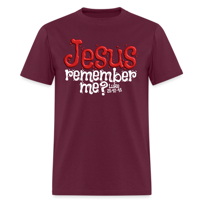 Jesus Remember me - burgundy