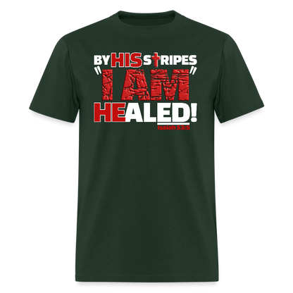 By His Stripes I Am Healed - forest green