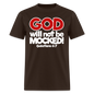 God Will Not Be Mocked - brown